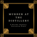Murder At The Distillery - 28th November 7pm