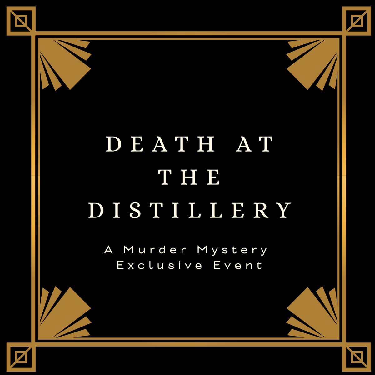 Death At The Distillery - 11th December 7pm